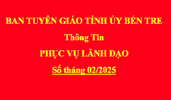 Thông tin phục vụ Lãnh đạo, số tháng 02/2025 