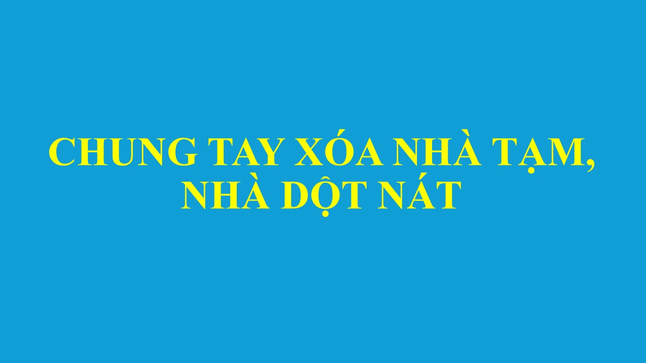 Uỷ ban nhân dân tỉnh phê duyệt kết quả rà soát nhu cầu hỗ trợ xóa nhà tạm, nhà dột nát năm 2025 trên địa bàn tỉnh Bến Tre